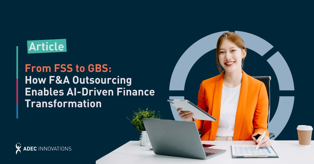 From FSS to GBS: How Finance and Accounting Outsourcing Enables AI-Driven Finance Transformation